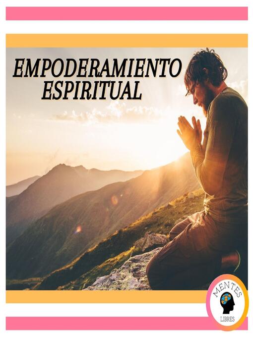 Title details for Empoderamiento Espiritual by MENTES LIBRES - Available
